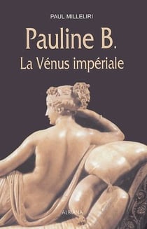 Pauline b. - la vénus impériale