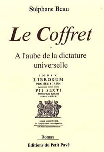 Le coffret - à l'aube de la dictature universelle