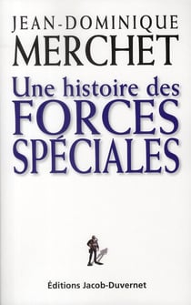 VERITABLE HISTOIRE DES FORCES SPECIALES