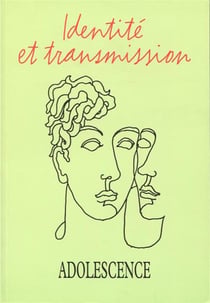REVUE ADOLESCENCE n.100 : identité et transmission