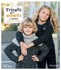 Tricots pour enfants - 25 modèles pour les 2 à 16 ans
