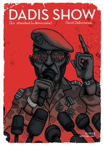 Dadis Show - en attendant la démocratie