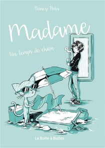 Madame Tome 2 : un temps de chien