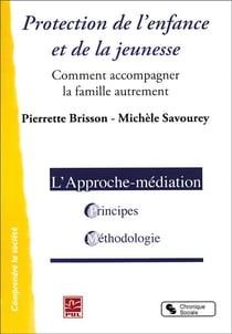 Protection de l'enfance et de la jeunesse - comment accompagner la famille autrement