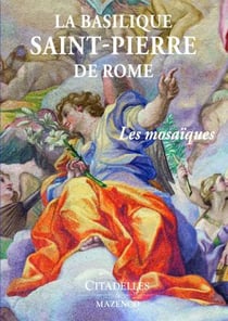 La basilique Saint pierre de Rome - les mosaïques
