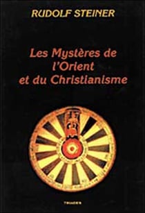 Mysteres De L'Orient Et Du Christianisme