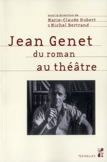 Jean genet du roman au théatre
