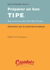 Préparer un bon T.I.P.E. aux concours des grandes écoles - illustration par la pharmacocinétique