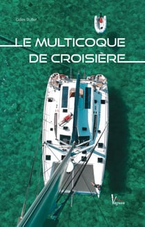 Le multicoque de croisière