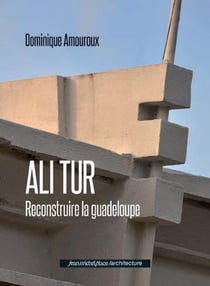 Ali tur - reconstruire la guadeloupe