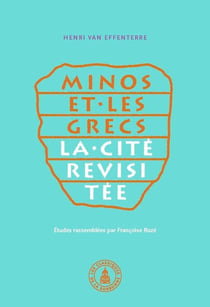 Minos et les Grecs : La cité revisitée