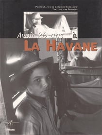 Avoir 20 ans a la havane