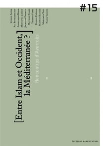 Entre Islam et Occident, la méditerranée ?