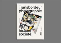 Transbordeur - Photographie Histoire Société n.7 : images composites