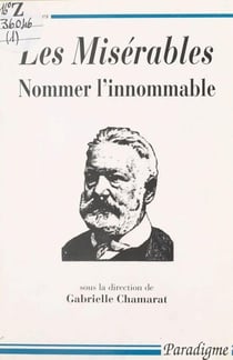 Les misérables - nommer l'innomable