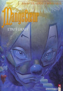Mangecoeur - l'intégrale