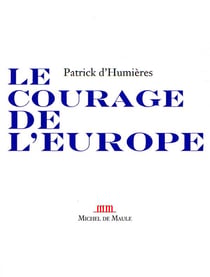 Le Courage De L'Europe