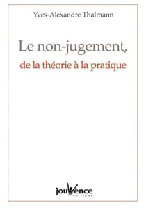 Le non-jugement, de la théorie à la pratique