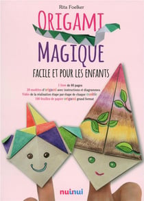 Origami Magique Facile Et Pour Les Enfants