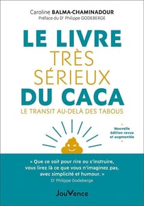 Le livre très sérieux du caca : Le transit au-delà des tabous