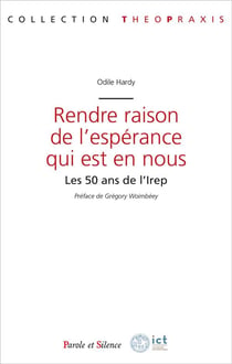 Rendre raison de l'espérance qui est en nous : les 50 ans de l'Irep