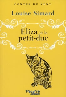 Eliza et le petit-duc - contes du vent