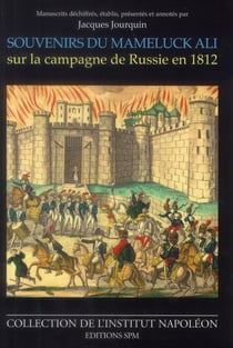 Souvenirs du mameluck Ali sur la campagne de Russie en 1812