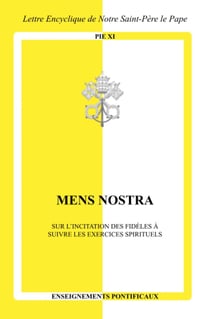 Mens nostra : sur l'incitation des fidèles à suivre les exercices spirituels