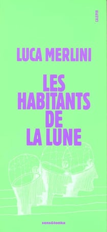 Les habitants de la lune - roman d'urbanisme