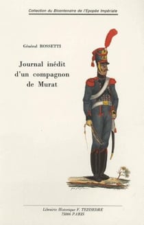 Journal inédit d'un compagnon de murat - espagne, naples, russie
