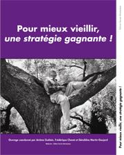 Pour mieux vieillir, une strategie gagnante ! (avec cd-rom)