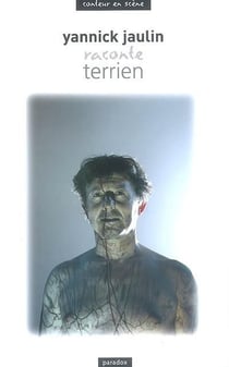 Yannick Jaulin raconte Terrien