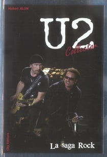 U2 la saga illustree