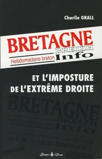 Breizh Info et l'imposture de l'extrême droite