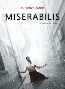 Miserabilis - histoires terrifiantes