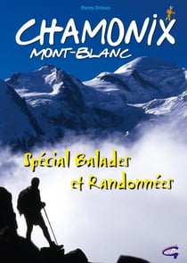 Chamonix Mont-Blanc - spécial balades et randonnées