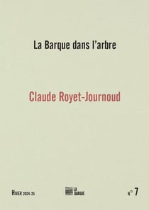 REVUE LA BARQUE n.7 : Claude Royet-Journoud