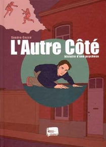 L'autre côté - histoire d'une psychose
