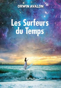 Les surfeurs du temps