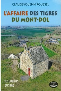 L'affaire des tigres du Mont-Dol - les enquêtes du Sumo