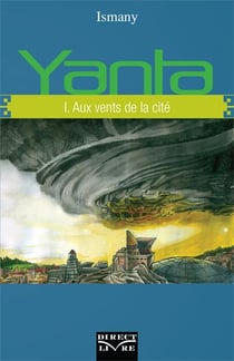 Yanta Tome 1 - aux vents de la cité