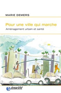 Pour une ville qui marche - aménagement urbain et santé