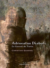 Advocatus diaboli : le linceul de Turin (2e édition)