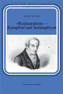 Restauration  - kampfruf und schimpfwort