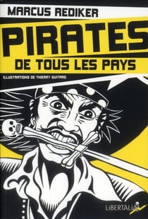 Pirates de tous les pays ! sous le pavillon noir (1710-1730)
