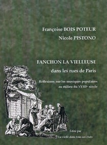 Fanchon la vielleuse dans les rues de Paris - Réflexions sur les musiques populaires : dans les rues de Paris avec CD audio
