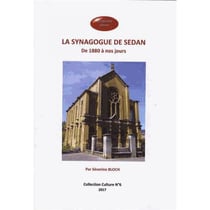 La synagogue de sedan : de 1880 à nos jours