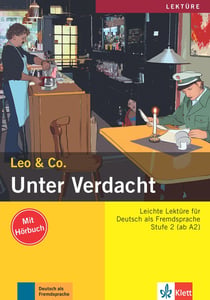 Leo & Co. : allemand - A2 - Unter Verdacht !