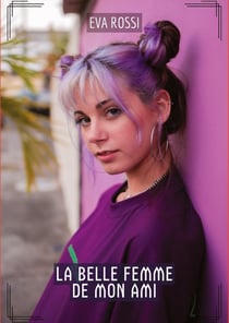 La Belle Femme de Mon Ami : Contes Érotiques Interdits de Sexe Hard Français