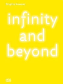 Brigitte kowanz - infinity and beyond
